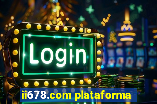 ii678.com plataforma